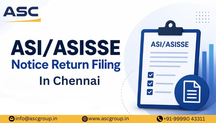 ASI/ASISSE Notice Return Filing Services in Chennai